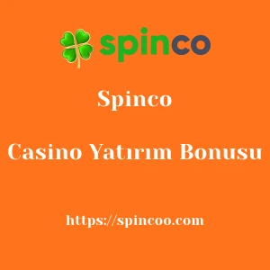 Spinco Casino Yatırım Bonusu