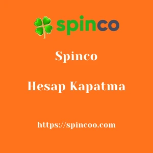 Spinco Hesap Kapatma