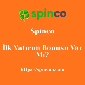 Spinco İlk Yatırım Bonusu Var Mı?