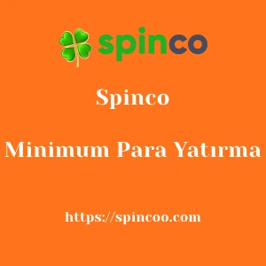 Spinco Minimum Para Yatırma