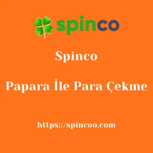 Spinco Papara İle Para Çekme