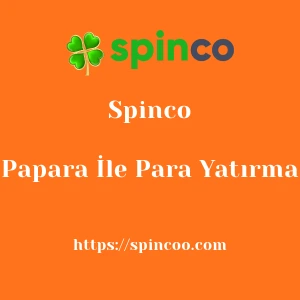 Spinco Papara İle Para Yatırma