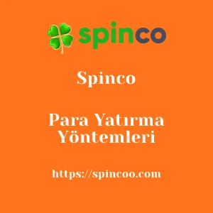 Spinco Para Yatırma Yöntemleri