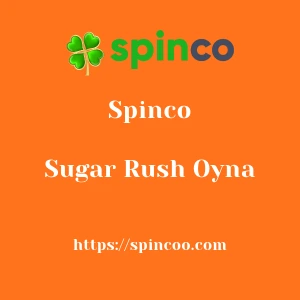 Spinco Sugar Rush Oyna